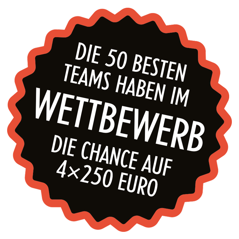 Die 50 besten Teams im Wettbewerb haben die Chance auf 4 mal 250 Euro